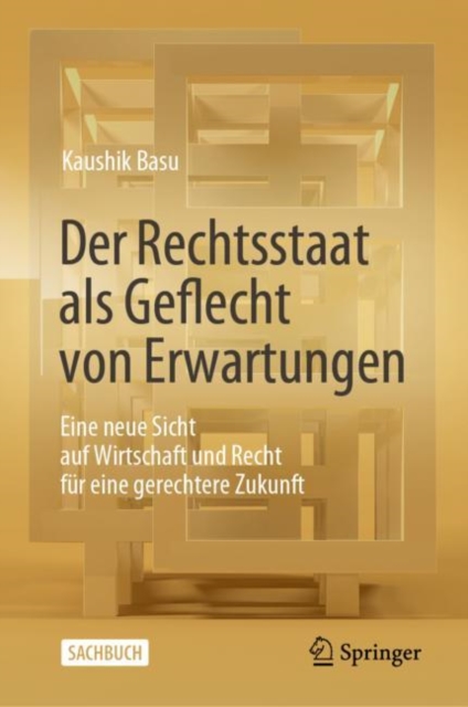 Der Rechtsstaat als Geflecht von Erwartungen : Eine neue Sicht auf Wirtschaft und Recht fur eine gerechtere Zukunft, EPUB eBook