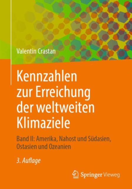 Kennzahlen zur Erreichung der weltweiten Klimaziele : Band II: Amerika, Nahost und Sudasien, Ostasien und Ozeanien, EPUB eBook