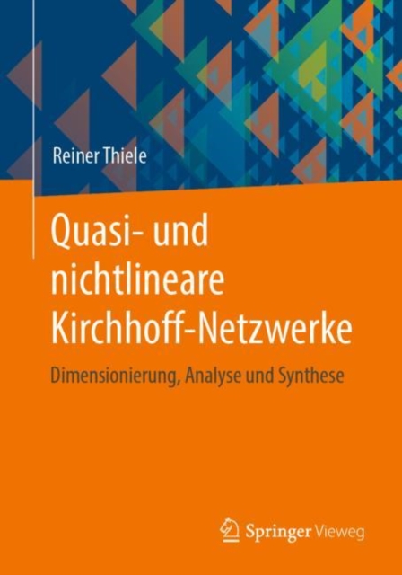 Quasi- und nichtlineare Kirchhoff-Netzwerke : Dimensionierung, Analyse und Synthese, EPUB eBook