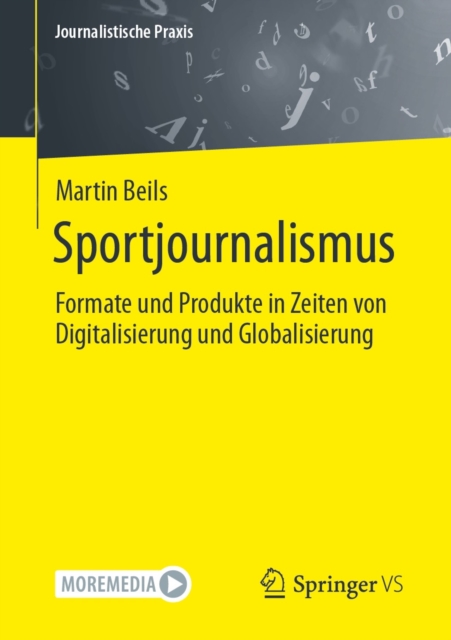 Sportjournalismus : Formate und Produkte in Zeiten von Digitalisierung und Globalisierung, PDF eBook