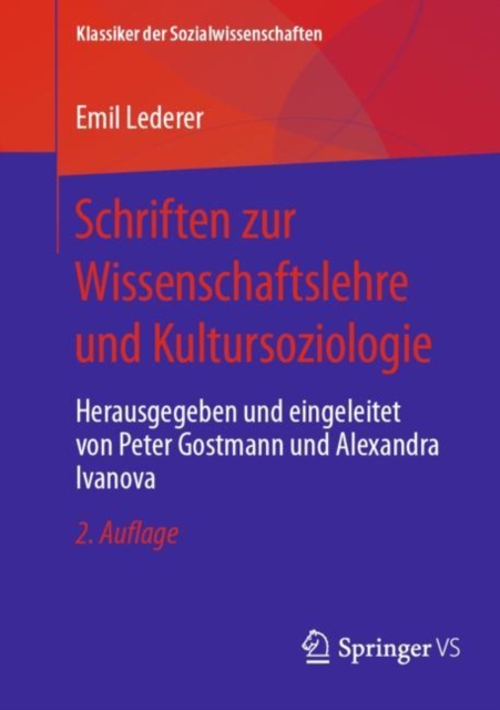 Schriften zur Wissenschaftslehre und Kultursoziologie : Herausgegeben und eingeleitet von Peter Gostmann und Alexandra Ivanova, EPUB eBook