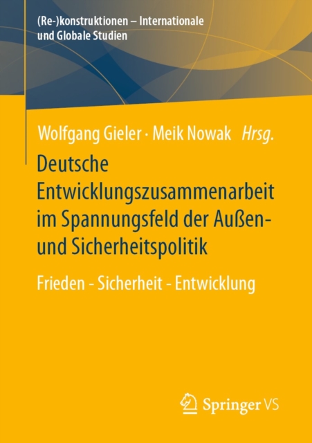Deutsche Entwicklungszusammenarbeit im Spannungsfeld der Auen- und Sicherheitspolitik : Frieden - Sicherheit - Entwicklung, EPUB eBook
