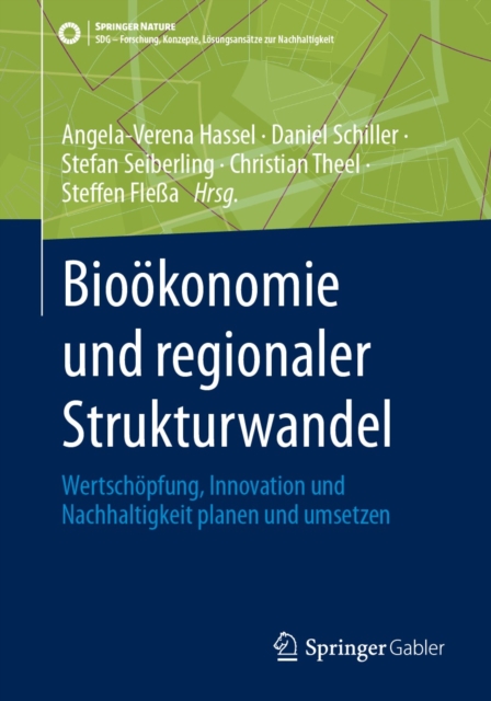 Biookonomie und regionaler Strukturwandel : Wertschopfung, Innovation und Nachhaltigkeit planen und umsetzen, EPUB eBook