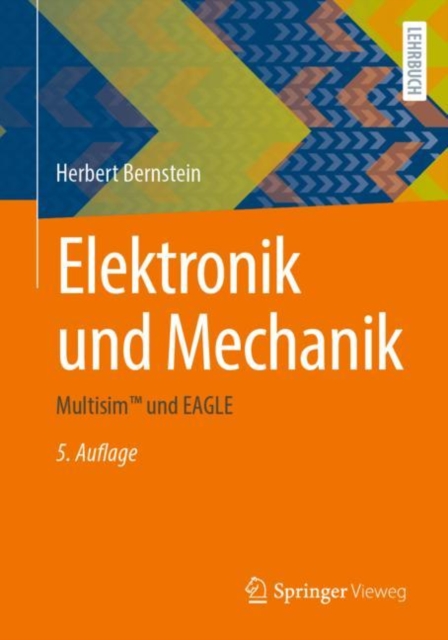 Elektronik und Mechanik : Multisim(TM) und EAGLE, EPUB eBook