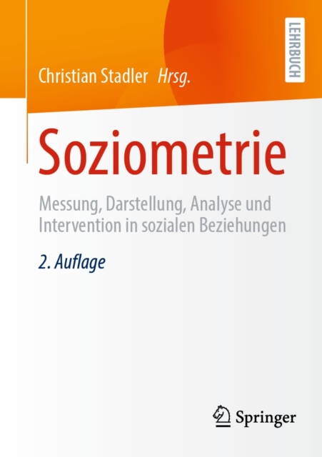 Soziometrie : Messung, Darstellung, Analyse und Intervention in sozialen Beziehungen, EPUB eBook