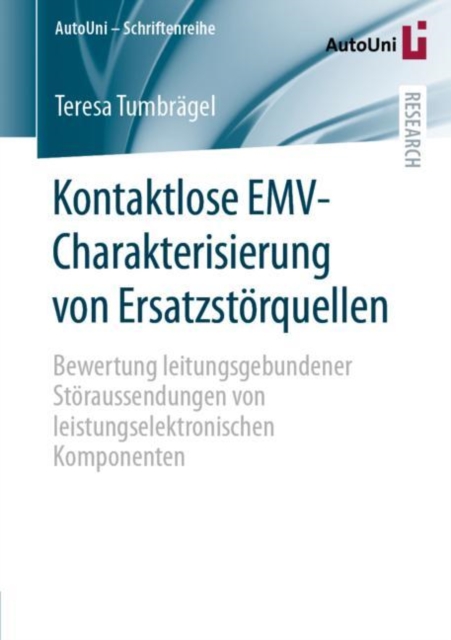 Kontaktlose EMV-Charakterisierung von Ersatzstorquellen : Bewertung leitungsgebundener Storaussendungen von leistungselektronischen Komponenten, EPUB eBook