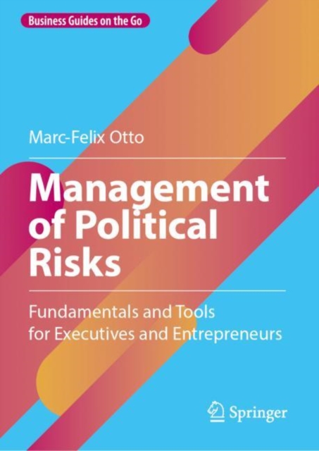 Management of Political Risks : Fundamentals and Tools for Executives and Entrepreneurs, EPUB eBook