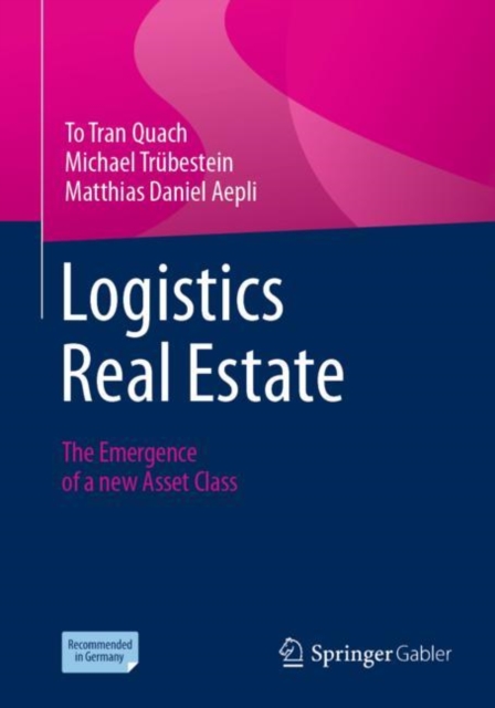 Logistics Real Estate : The Emergence of a new Asset Class, PDF eBook