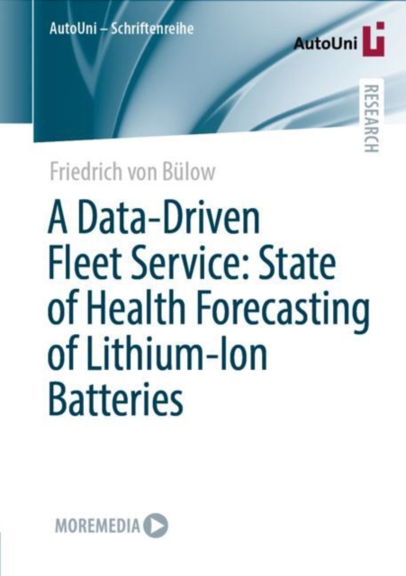 A Data-Driven Fleet Service: State of Health Forecasting of Lithium-Ion Batteries, EPUB eBook