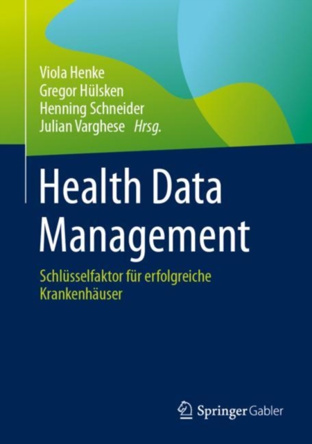 Health Data Management : Schlusselfaktor fur erfolgreiche Krankenhauser, EPUB eBook