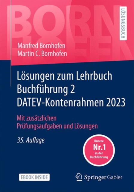 Losungen zum Lehrbuch Buchfuhrung 2 DATEV-Kontenrahmen 2023 : Mit zusatzlichen Prufungsaufgaben und Losungen, PDF eBook