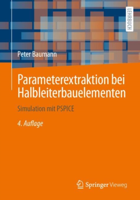 Parameterextraktion bei Halbleiterbauelementen : Simulation mit PSPICE, EPUB eBook