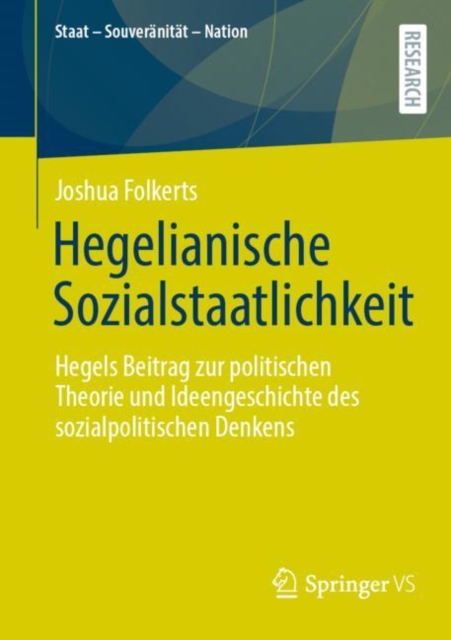 Hegelianische Sozialstaatlichkeit : Hegels Beitrag zur politischen Theorie und Ideengeschichte des sozialpolitischen Denkens, EPUB eBook