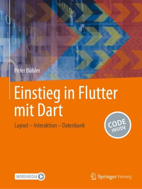 Einstieg in Flutter mit Dart : Layout - Interaktion - Datenbank, PDF eBook
