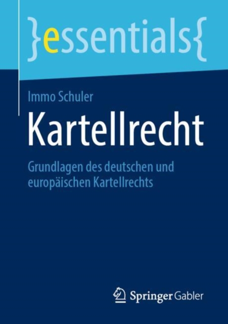 Kartellrecht : Grundlagen des deutschen und europaischen Kartellrechts, EPUB eBook