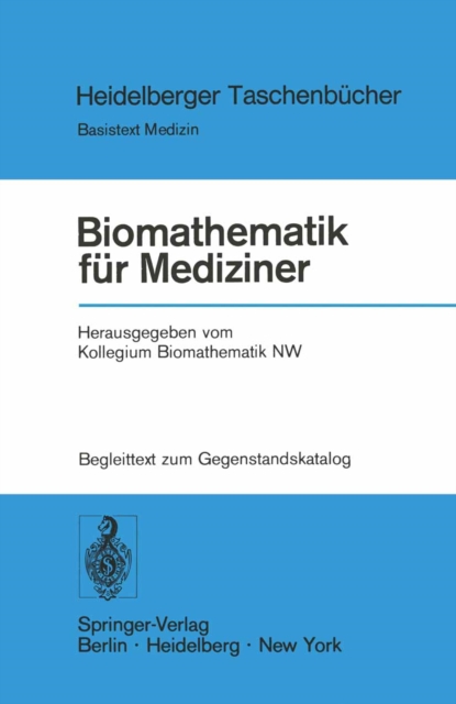 Biomathematik fur Mediziner : Begleittext zum Gegenstandskatalog, PDF eBook