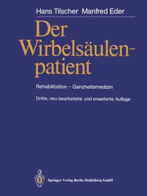 Der Wirbelsaulenpatient : Rehabilitation - Ganzheitsmedizin, PDF eBook