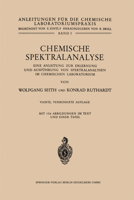 Chemische Spektralanalyse : Eine Anleitung zur Erlernung und Ausfuhrung von Spektralanalysen im Chemischen Laboratorium, PDF eBook