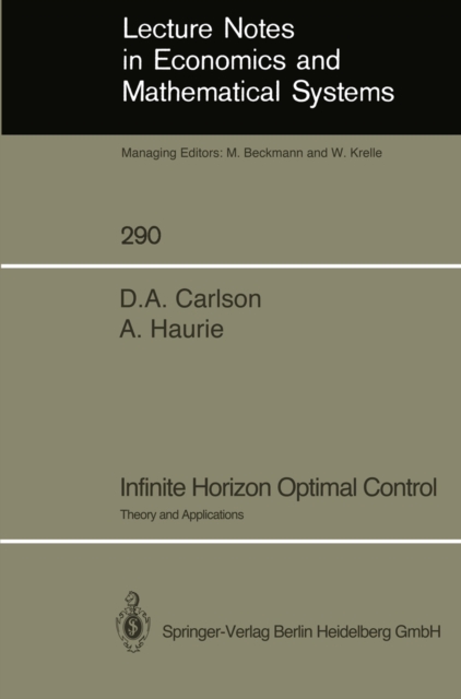 Infinite Horizon Optimal Control : Theory and Applications, PDF eBook