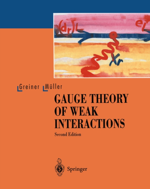 Gauge Theory of Weak Interactions, PDF eBook