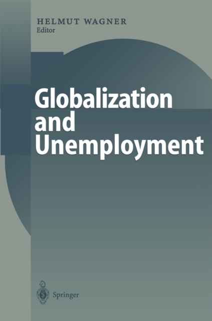 Globalization and Unemployment, PDF eBook