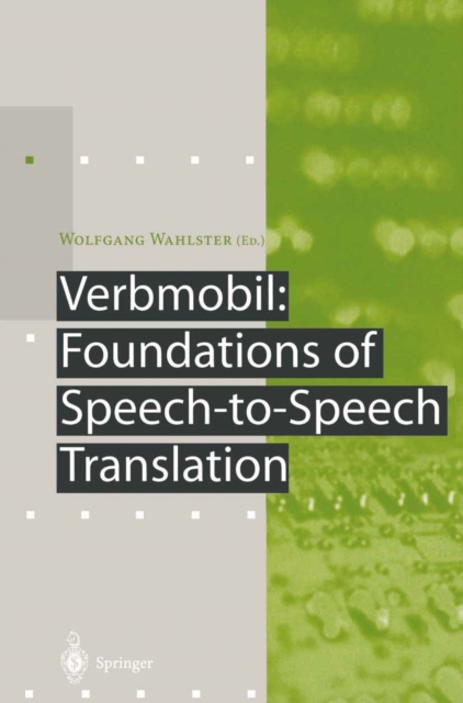 Verbmobil: Foundations of Speech-to-Speech Translation, PDF eBook