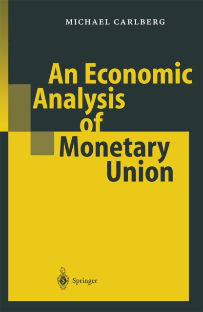 An Economic Analysis of Monetary Union, PDF eBook