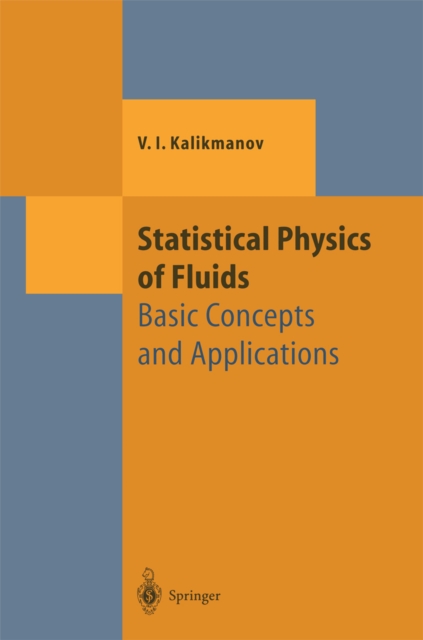 Statistical Physics of Fluids : Basic Concepts and Applications, PDF eBook