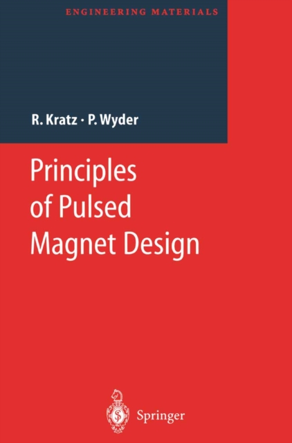 Principles of Pulsed Magnet Design, PDF eBook