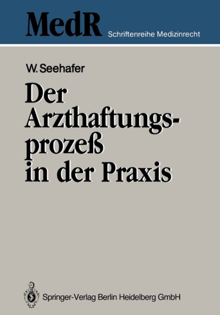 Der Arzthaftungsproze in der Praxis, PDF eBook