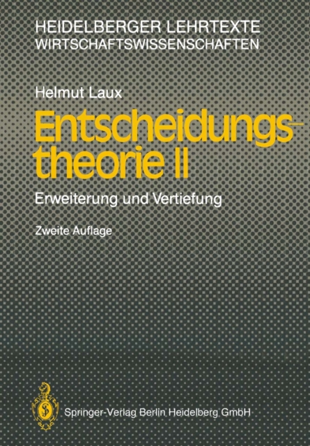 Entscheidungstheorie II : Erweiterung und Vertiefung, PDF eBook