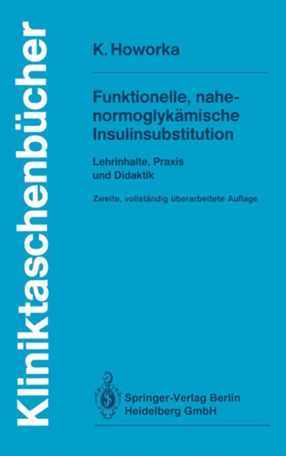 Funktionelle, nahe-normoglykamische Insulinsubstitution : Lehrinhalte, Praxis und Didaktik, PDF eBook