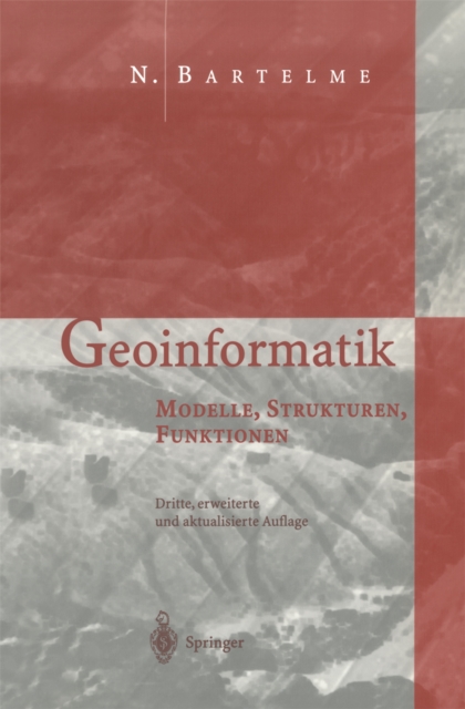 Geoinformatik : Modelle * Strukturen * Funktionen, PDF eBook