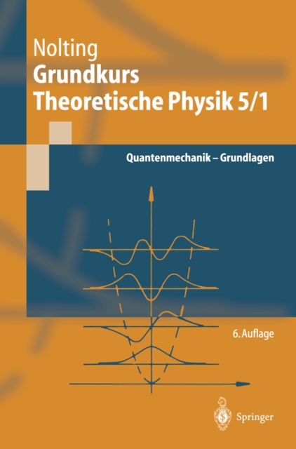 Grundkurs Theoretische Physik 5/1 : Quantenmechanik - Grundlagen, PDF eBook