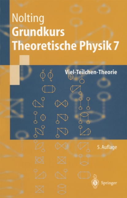 Grundkurs Theoretische Physik : Viel-Teilchen-Theorie, PDF eBook