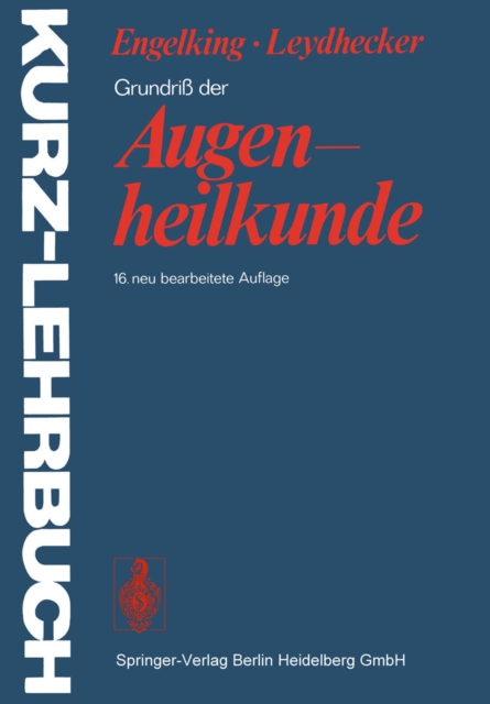 Grundriss der Augenheilkunde : Mit einem Repetitorium fur Studenten, PDF eBook