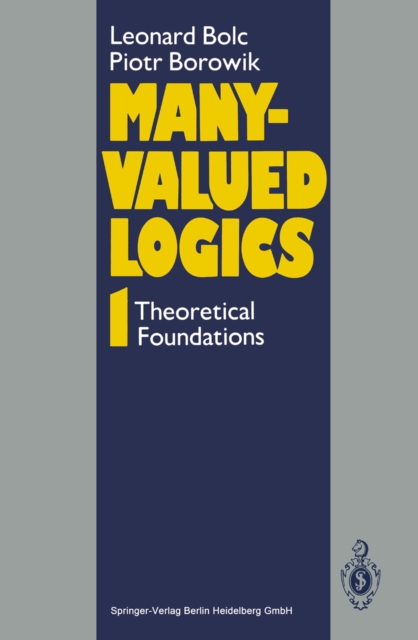 Many-Valued Logics 1 : Theoretical Foundations, PDF eBook