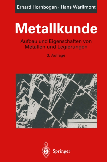 Metallkunde : Aufbau und Eigenschaften von Metallen und Legierungen, PDF eBook