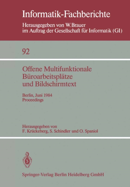 Offene Multifunktionale Buroarbeitsplatze und Bildschirmtext : Berlin, 25.-29. Juni 1984 Proceedings, PDF eBook