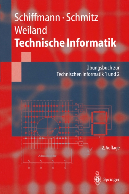 Technische Informatik : Ubungsbuch zur Technischen Informatik 1 und 2, PDF eBook