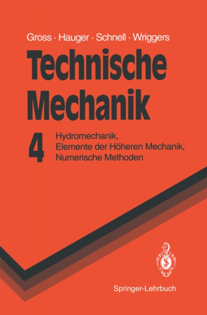 Technische Mechanik : Hydromechanik, Elemente der Hoheren Mechanik, Numerische Methoden, PDF eBook