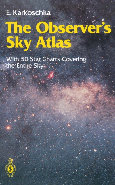 The Observer's Sky Atlas : With 50 Star Charts Covering the Entire Sky, PDF eBook