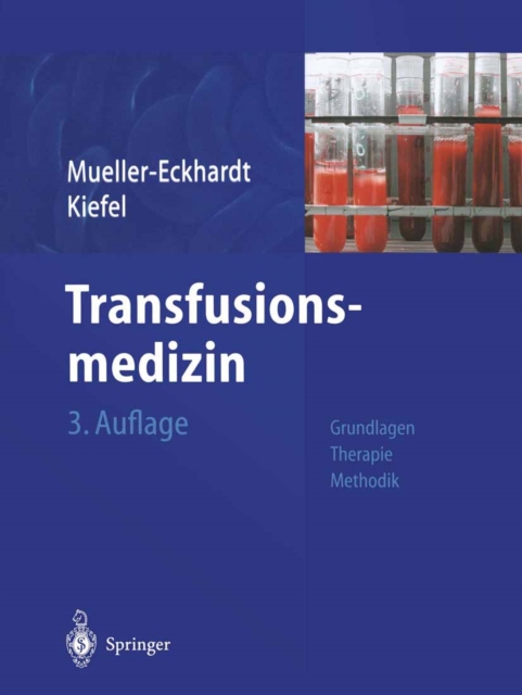 Transfusionsmedizin : Grundlagen - Therapie - Methodik, PDF eBook