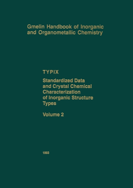 TYPIX Standardized Data and Crystal Chemical Characterization of Inorganic Structure Types, PDF eBook