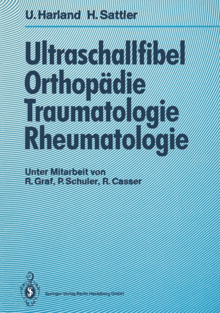 Ultraschallfibel Orthopadie, Traumatologie, Rheumatologie, PDF eBook