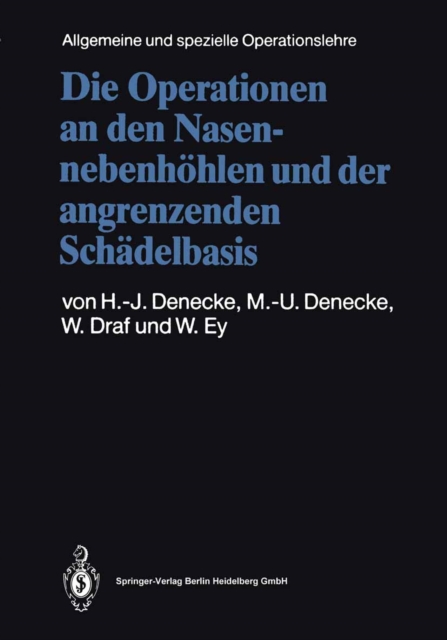 Die Operationen an den Nasennebenhohlen und der angrenzenden Schadelbasis, PDF eBook