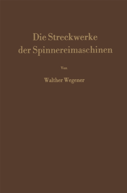 Die Streckwerke der Spinnereimaschinen, PDF eBook