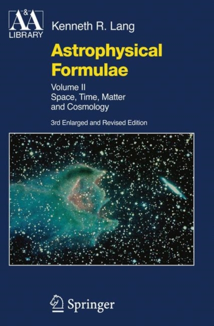 Astrophysical Formulae : Space, Time, Matter and Cosmology, PDF eBook