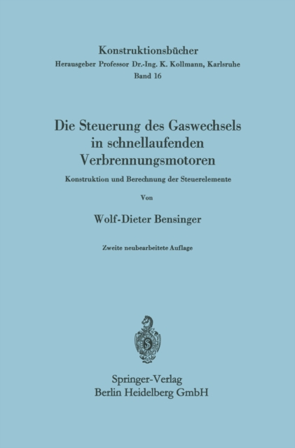 Die Steuerung des Gaswechsels in schnellaufenden Verbrennungsmotoren : Konstruktion und Berechnung der Steuerelemente, PDF eBook
