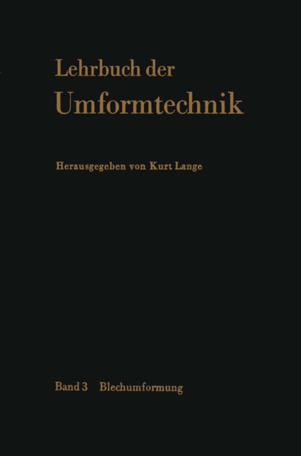 Lehrbuch der Umformtechnik : Band 3: Blechumformung, PDF eBook